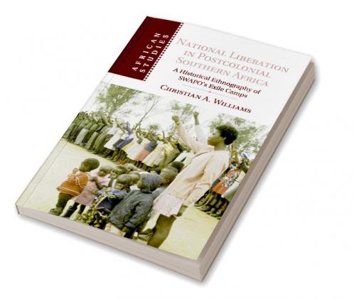National Liberation in Postcolonial Southern Africa