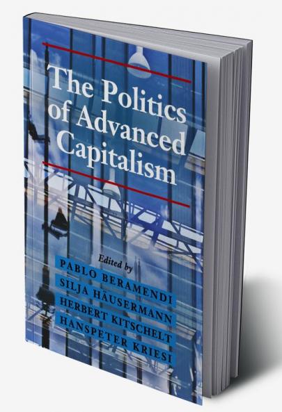 The Politics of Advanced Capitalism