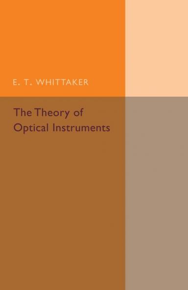 The Theory of Optical Instruments