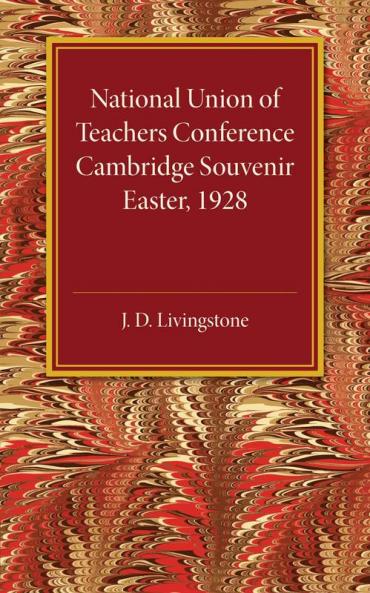 National Union of Teachers Conference Cambridge             Souvenir