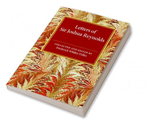 Letters of Sir Joshua Reynolds
