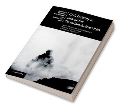 Civil Liability in Europe for Terrorism-Related             Risk