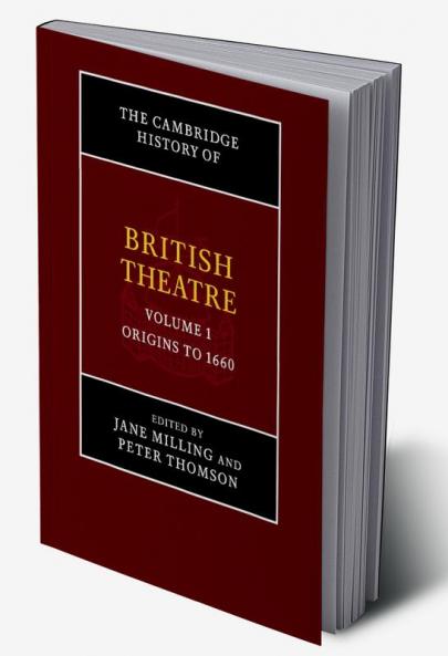 The Cambridge History of British Theatre