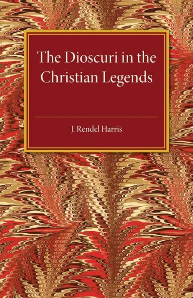 The Dioscuri in the Christian Legends