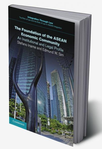 The Foundation of the ASEAN Economic Community