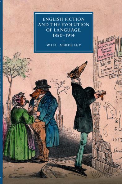 English Fiction and the Evolution of Language 1850-1914
