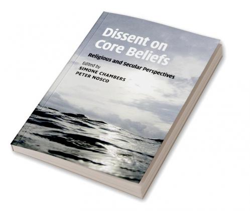 Dissent on Core Beliefs