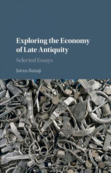 Exploring the Economy of Late Antiquity