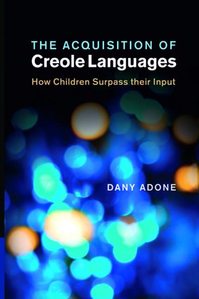 The Acquisition of Creole Languages