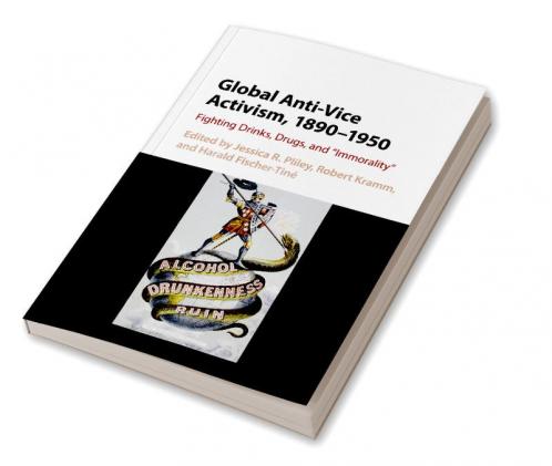 Global Anti-Vice Activism 1890-1950