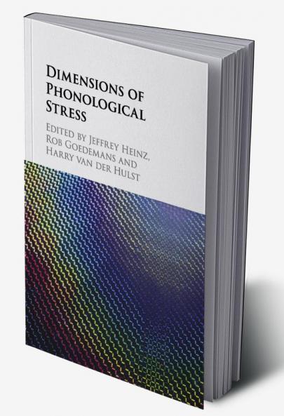 Dimensions of Phonological Stress