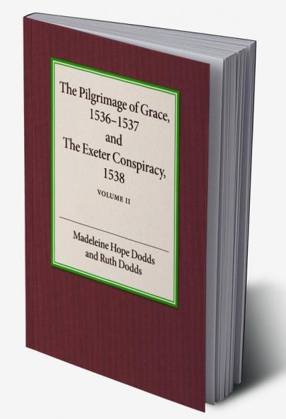 The Pilgrimage of Grace 1536-1537 and the Exeter Conspiracy             1538