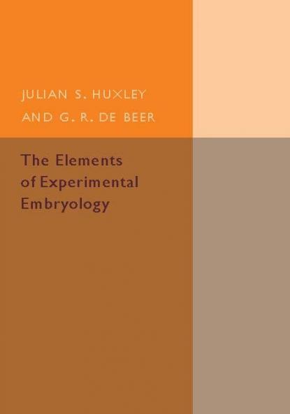 The Elements of Experimental Embryology