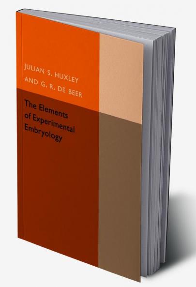 The Elements of Experimental Embryology