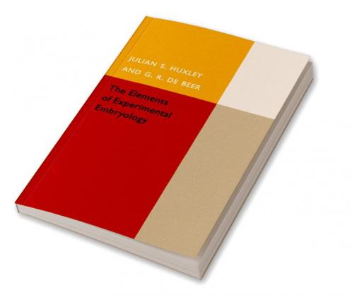 The Elements of Experimental Embryology