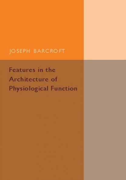 Features in the Architecture of Physiological Function