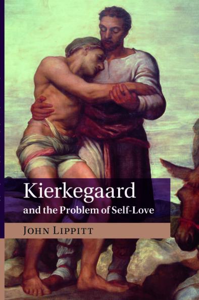 Kierkegaard and the Problem of Self-Love