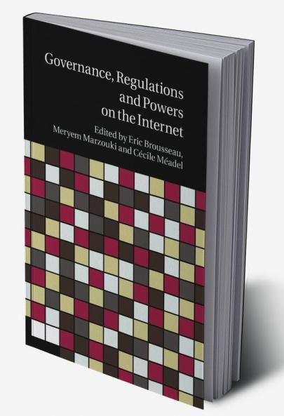 Governance Regulation and Powers on the             Internet