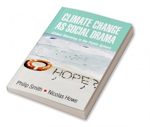 Climate Change as Social Drama