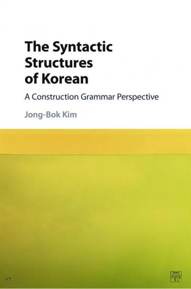 The Syntactic Structures of Korean