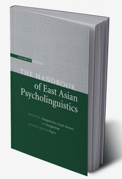 Handbook of East Asian Psycholinguistics