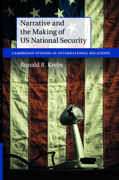 Narrative and the Making of US National Security