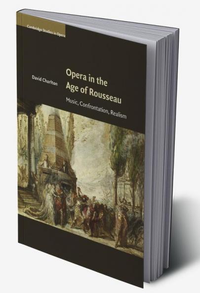 Opera in the Age of Rousseau
