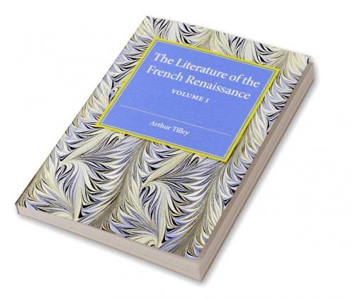 The Literature of the French Renaissance