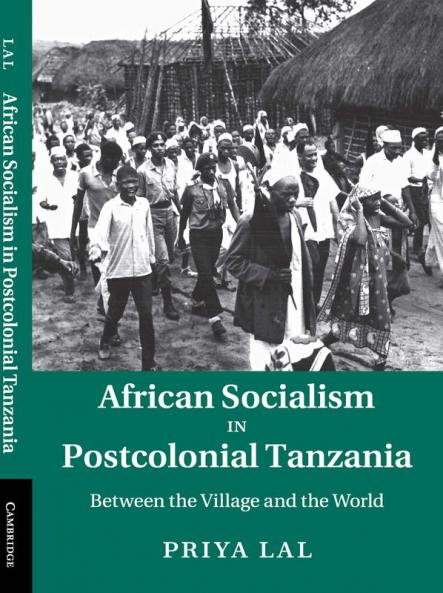 African Socialism in Postcolonial Tanzania