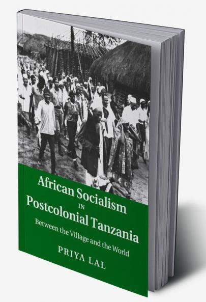 African Socialism in Postcolonial Tanzania