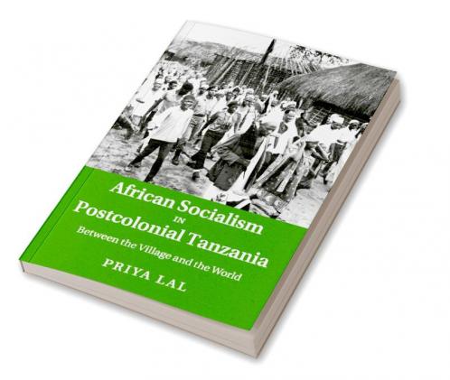 African Socialism in Postcolonial Tanzania