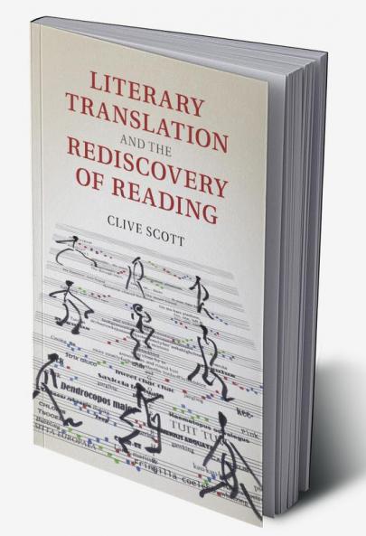 Literary Translation and the Rediscovery of             Reading