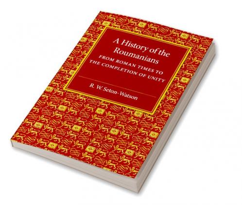A History of the Roumanians