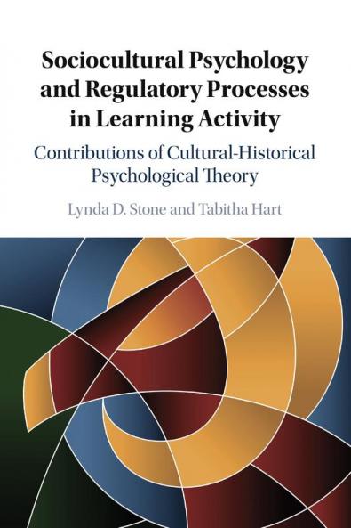 Sociocultural Psychology and Regulatory Processes in Learning Activity