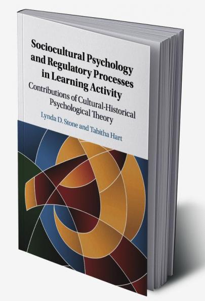 Sociocultural Psychology and Regulatory Processes in Learning Activity