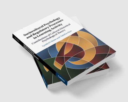 Sociocultural Psychology and Regulatory Processes in Learning Activity