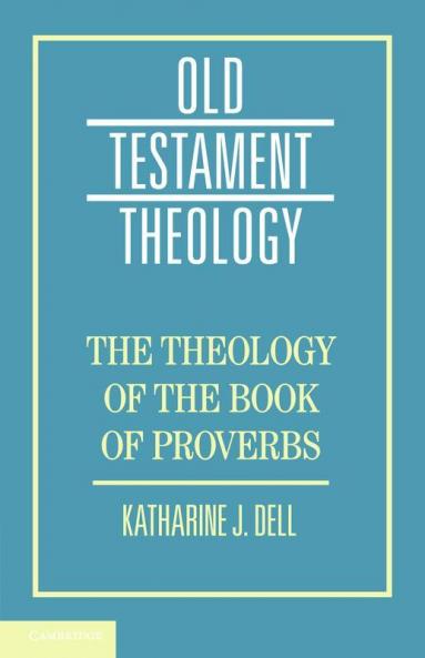 Theology of the Book of Proverbs