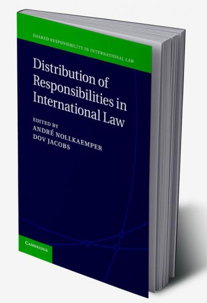 Distribution of Responsibilities in International Law