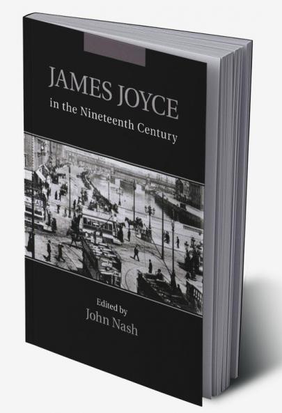 James Joyce in the Nineteenth Century