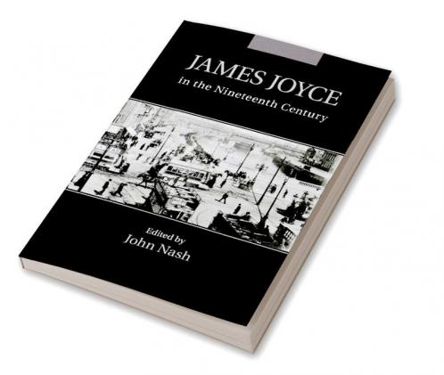 James Joyce in the Nineteenth Century