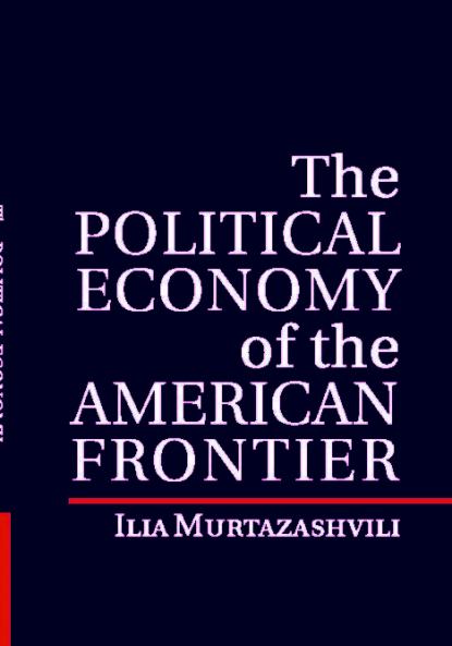The Political Economy of the American Frontier