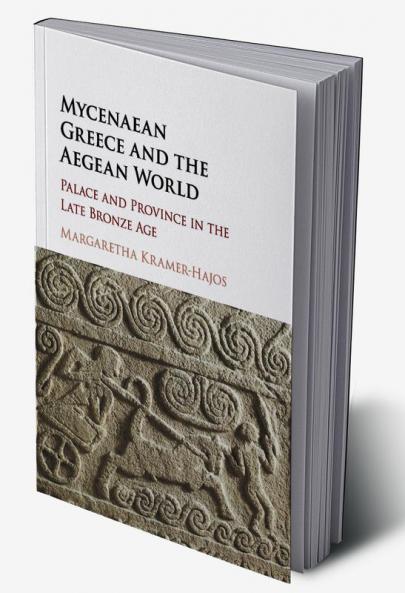 Mycenaean Greece and the Aegean World