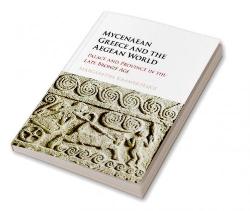 Mycenaean Greece and the Aegean World
