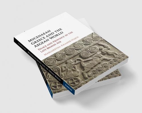 Mycenaean Greece and the Aegean World