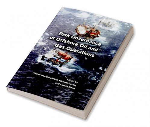 Risk Governance of Offshore Oil and Gas             Operations