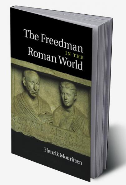 The Freedman in the Roman World