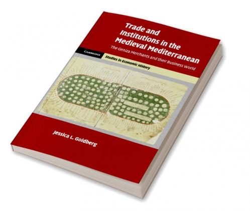 Trade and Institutions in the Medieval Mediterranean