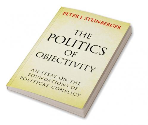 The Politics of Objectivity