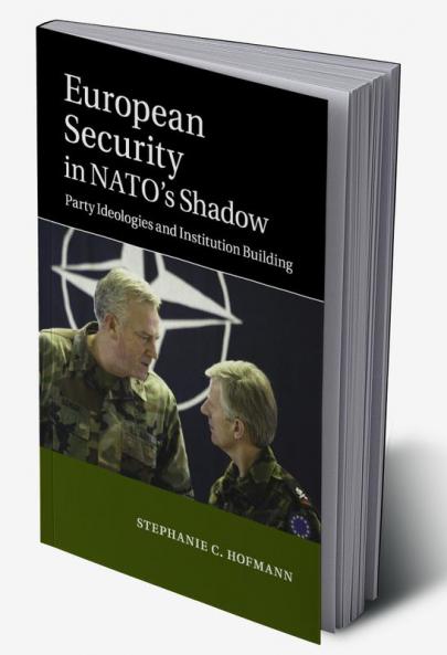 European Security in NATO's Shadow