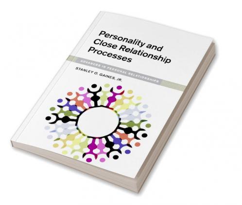 Personality and Close Relationship Processes